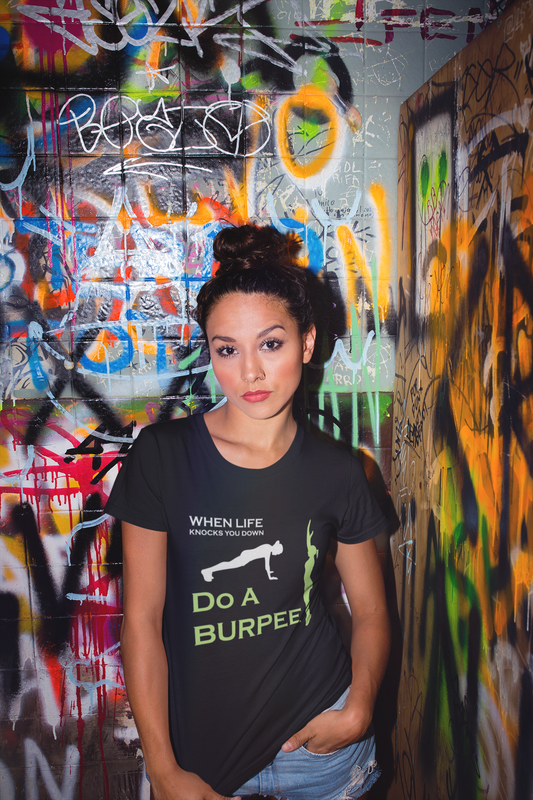 When life knocks you down do a BURPEE. CrossFit T-shirt