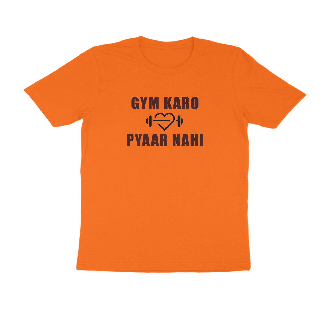 GYM KARO PYAR NAHI Workout T-shirt.