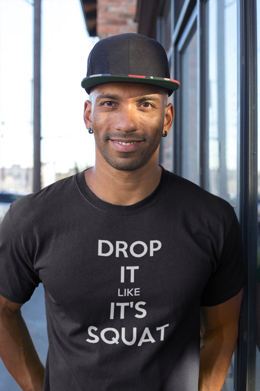 Drop it like it’s squat Workout T-shirt